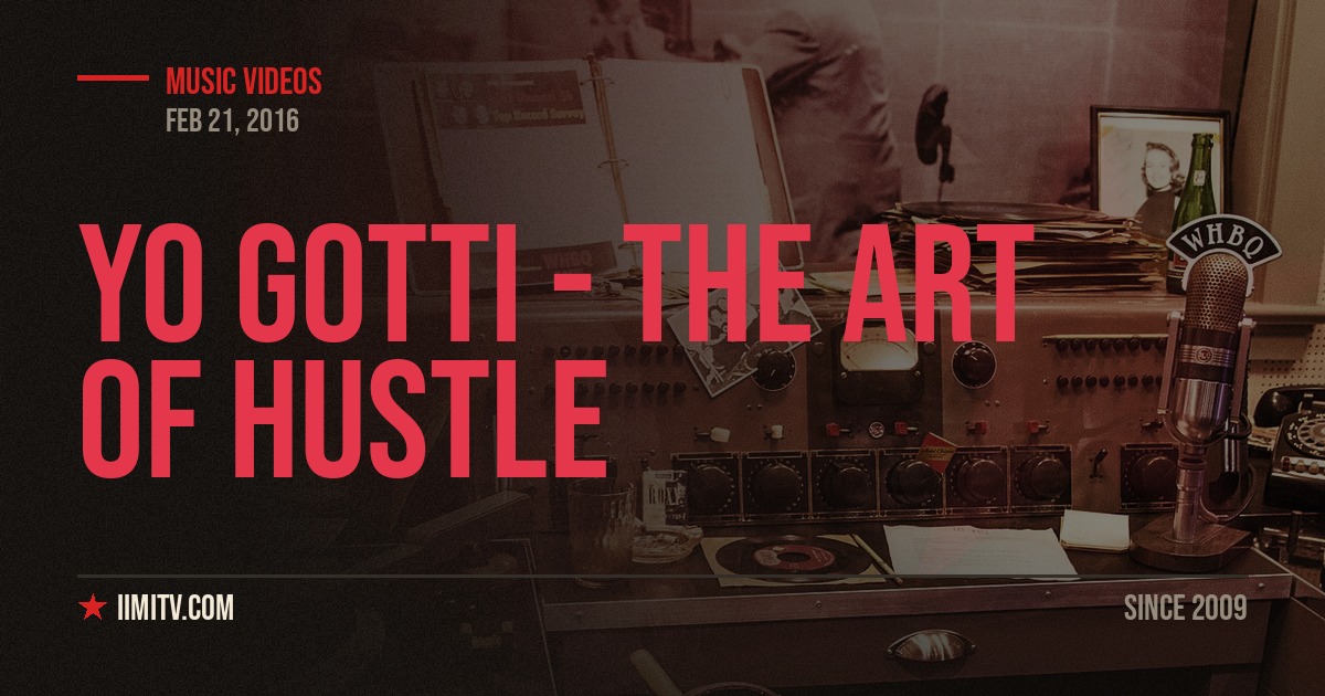 Yo Gotti – The Art of Hustle