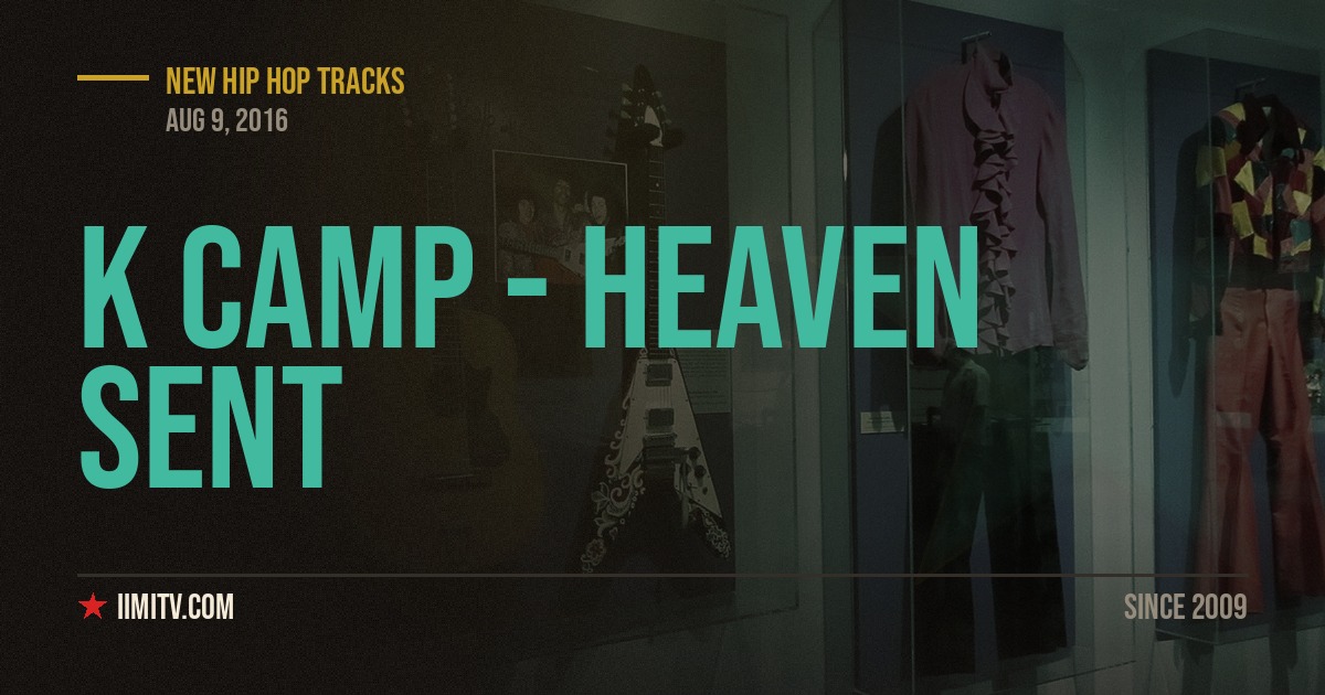 Audio: K Camp – “Heaven Sent”