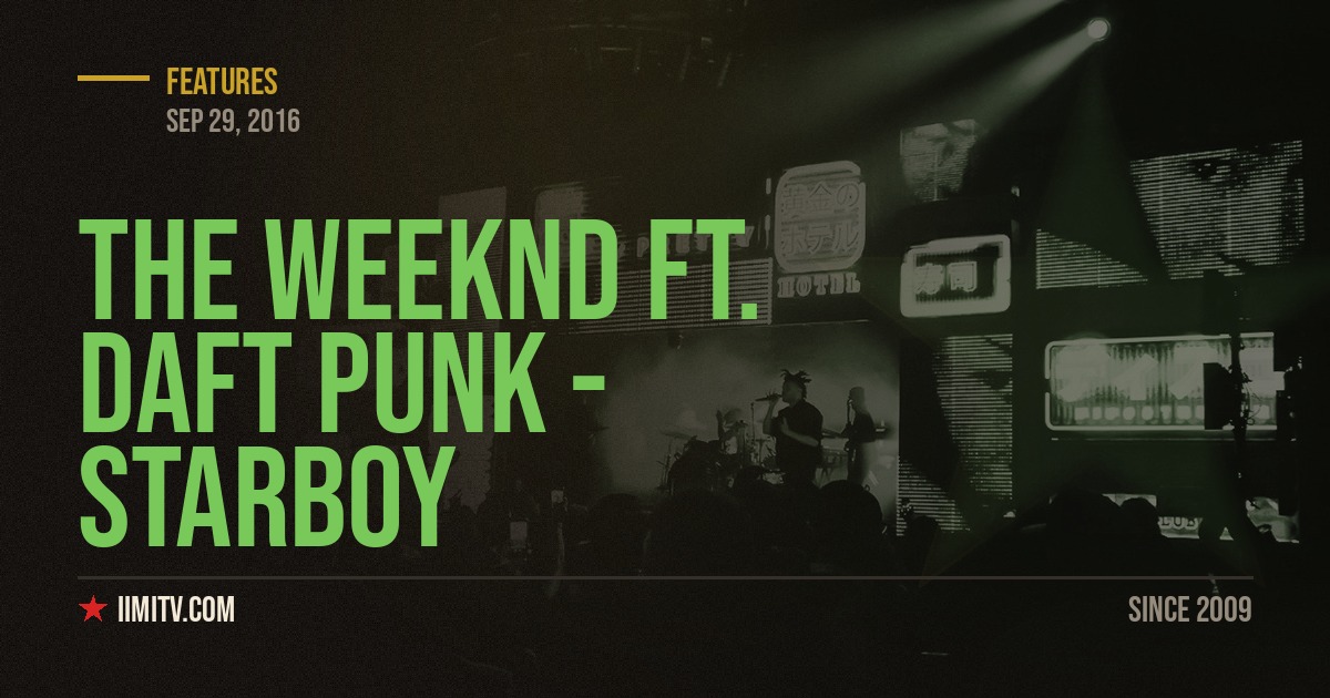 Video: The Weeknd ft. Daft Punk – Starboy