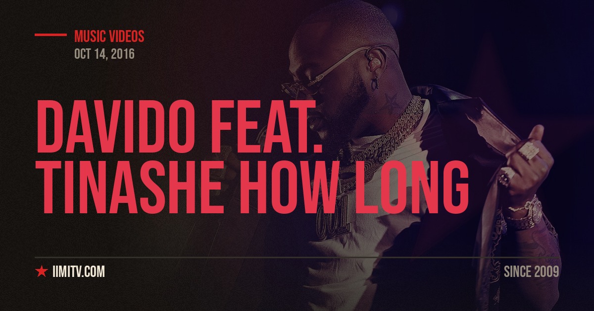 Video: Davido Feat. Tinashe “How Long”