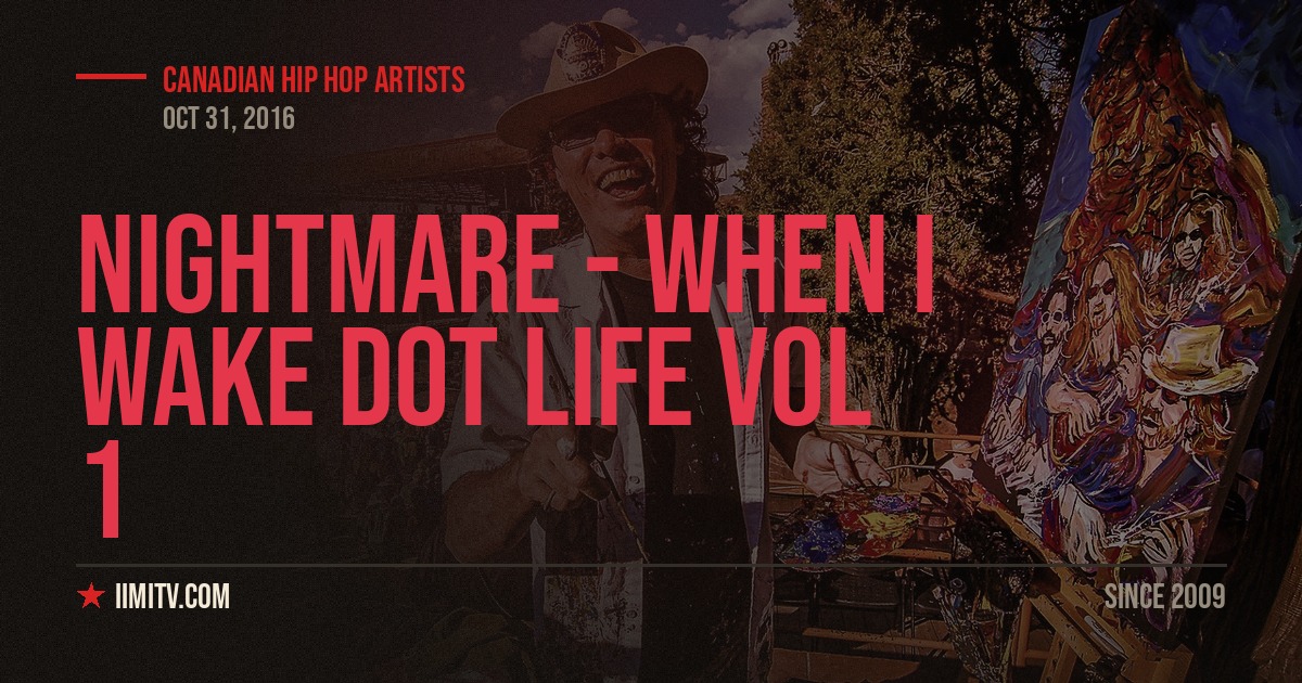 Video: Nightmare –  “When I Wake” Dot Life Vol 1