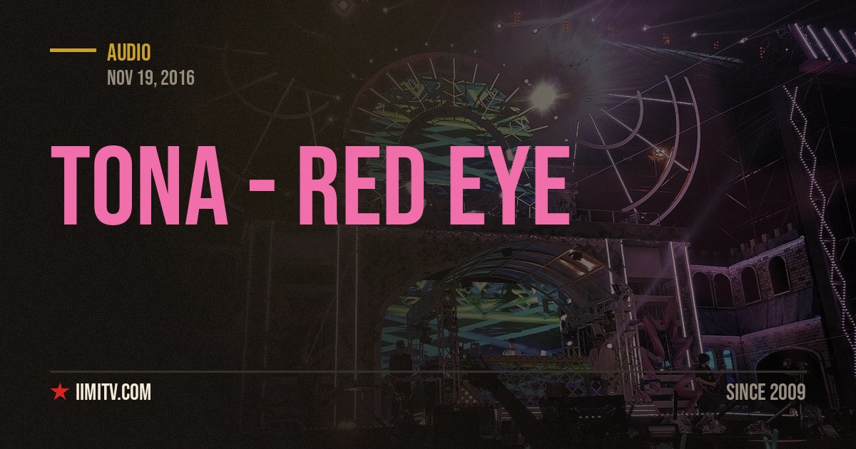 Audio: Tona – Red Eye (Remix)  (Ft. Kardinal Offishall & Richie Sosa)