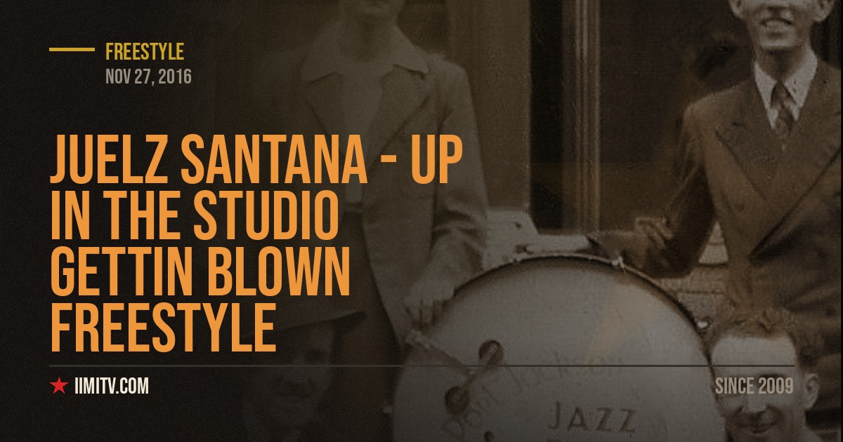 Video: Juelz Santana – Up In The Studio Gettin Blown Freestyle