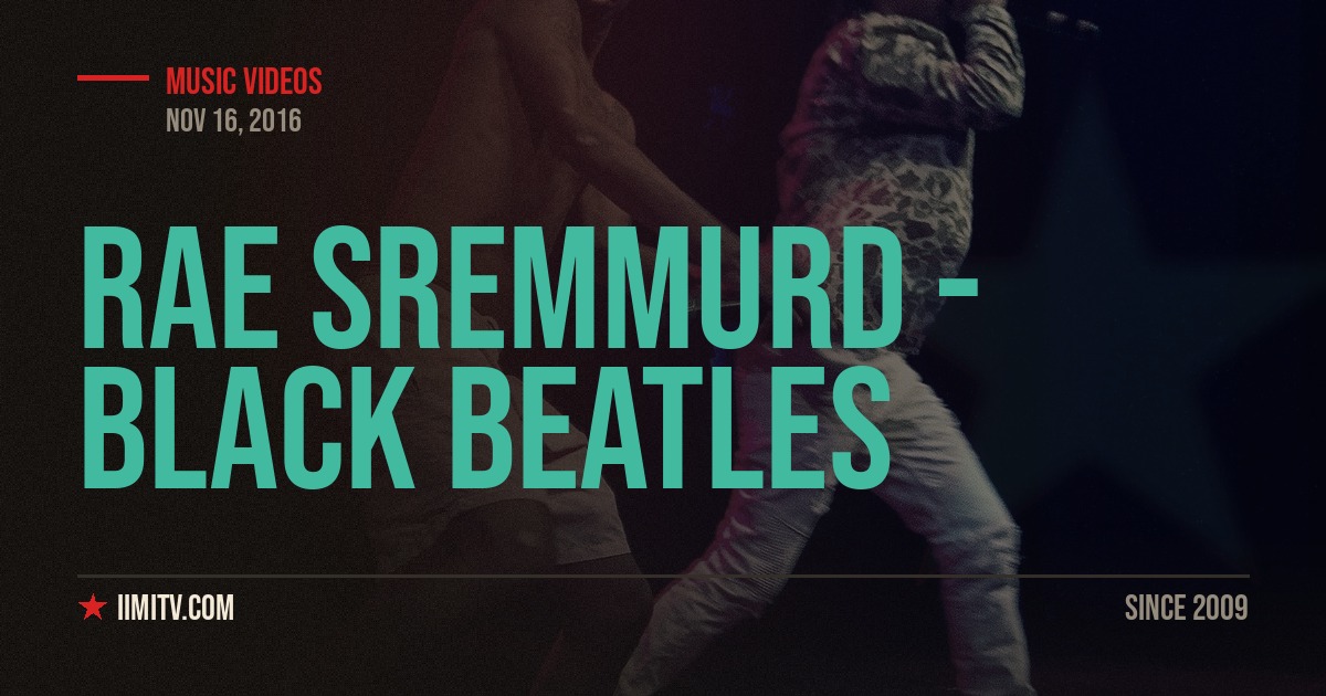Video: Rae Sremmurd – Black Beatles (Ft. Gucci Mane)