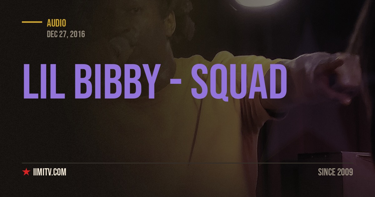 Audio: Lil Bibby – “Squad” (Ft. 21 Savage)