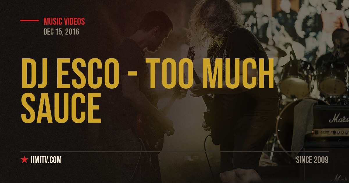Video: DJ Esco – “Too Much Sauce” (Ft. Future, Lil Uzi Vert)