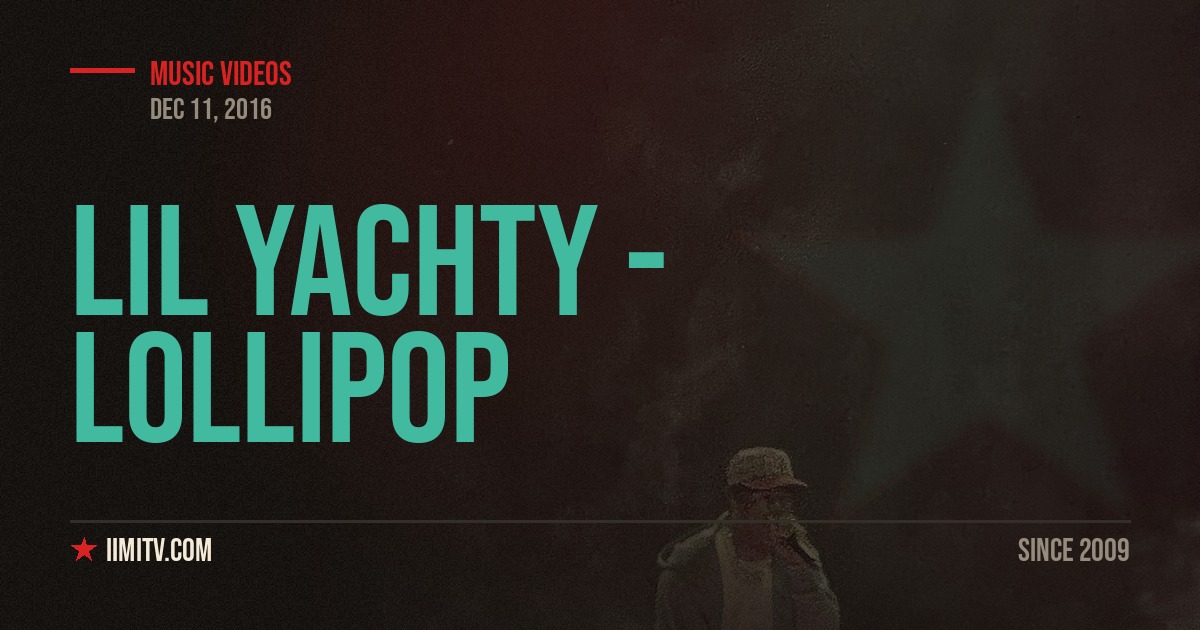 Video: Lil Yachty – Lollipop (freestyle)