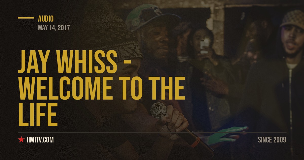Video: Jay Whiss – Welcome To The Life