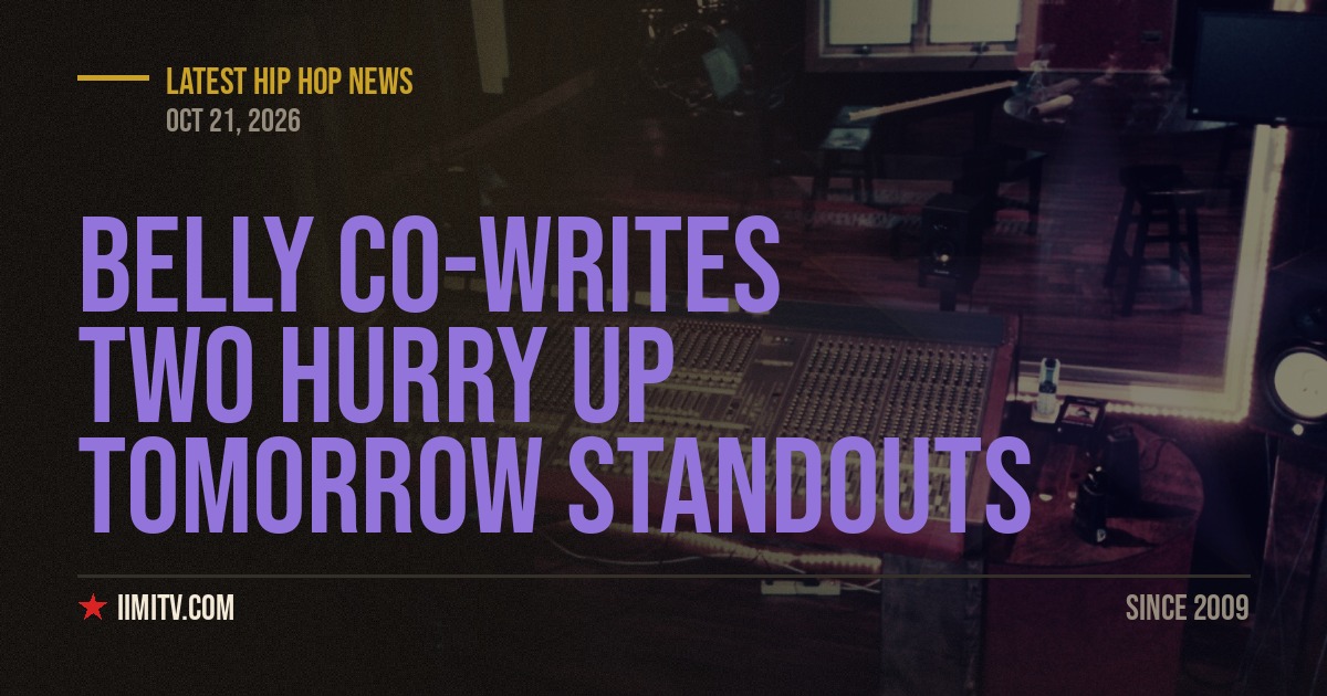 Belly Co-Writes Two Hurry Up Tomorrow Standouts