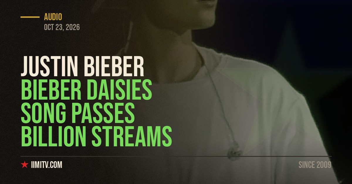 Bieber Daisies Song Passes Billion Streams