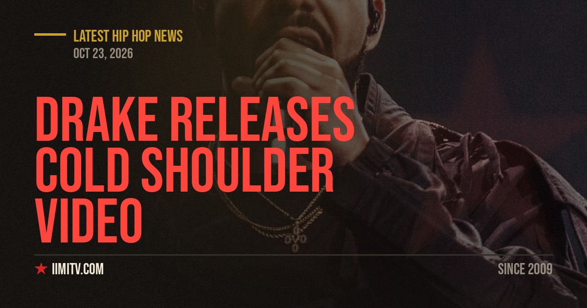 Drake Releases Cold Shoulder Video