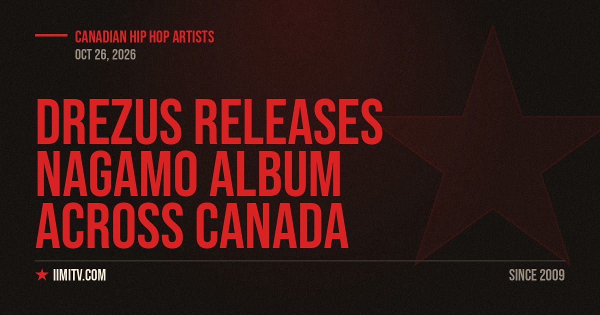Drezus Releases Nagamo Album Across Canada