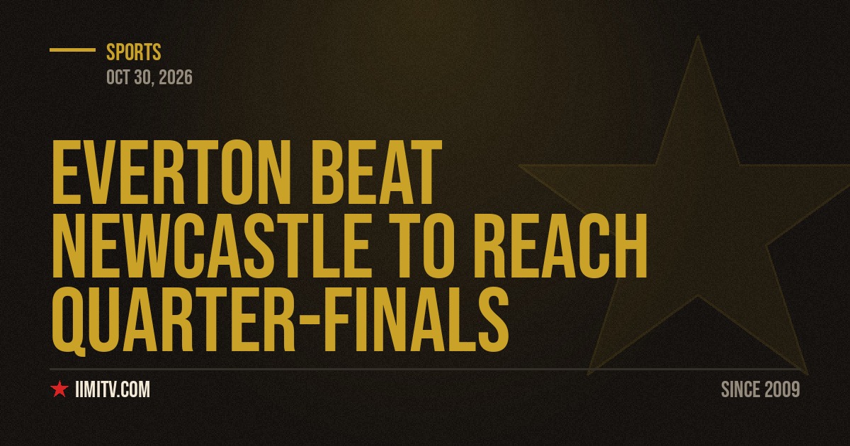Everton Beat Newcastle To Reach Quarter-Finals