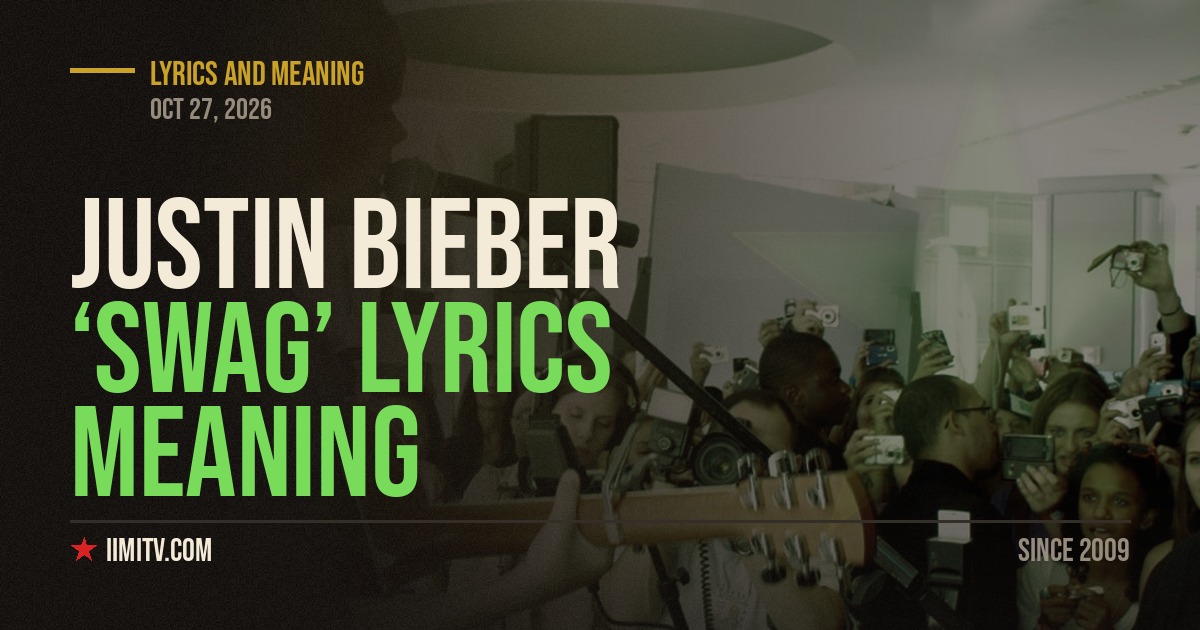 Justin Bieber ‘SWAG’ Lyrics Meaning