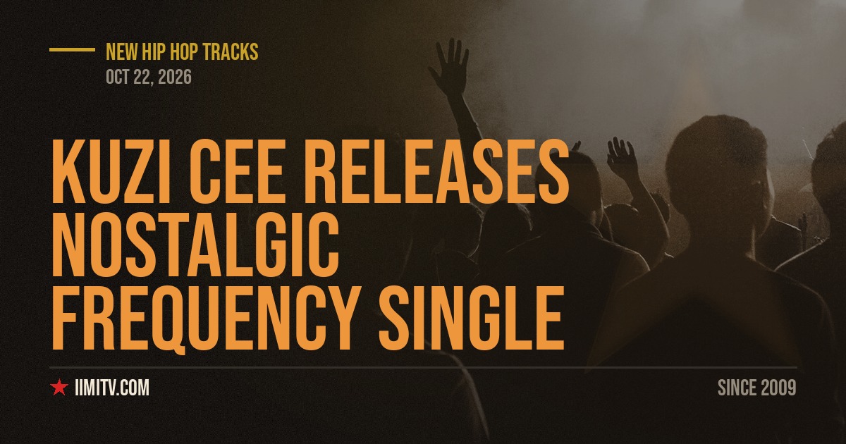 Kuzi Cee Releases Nostalgic Frequency Single
