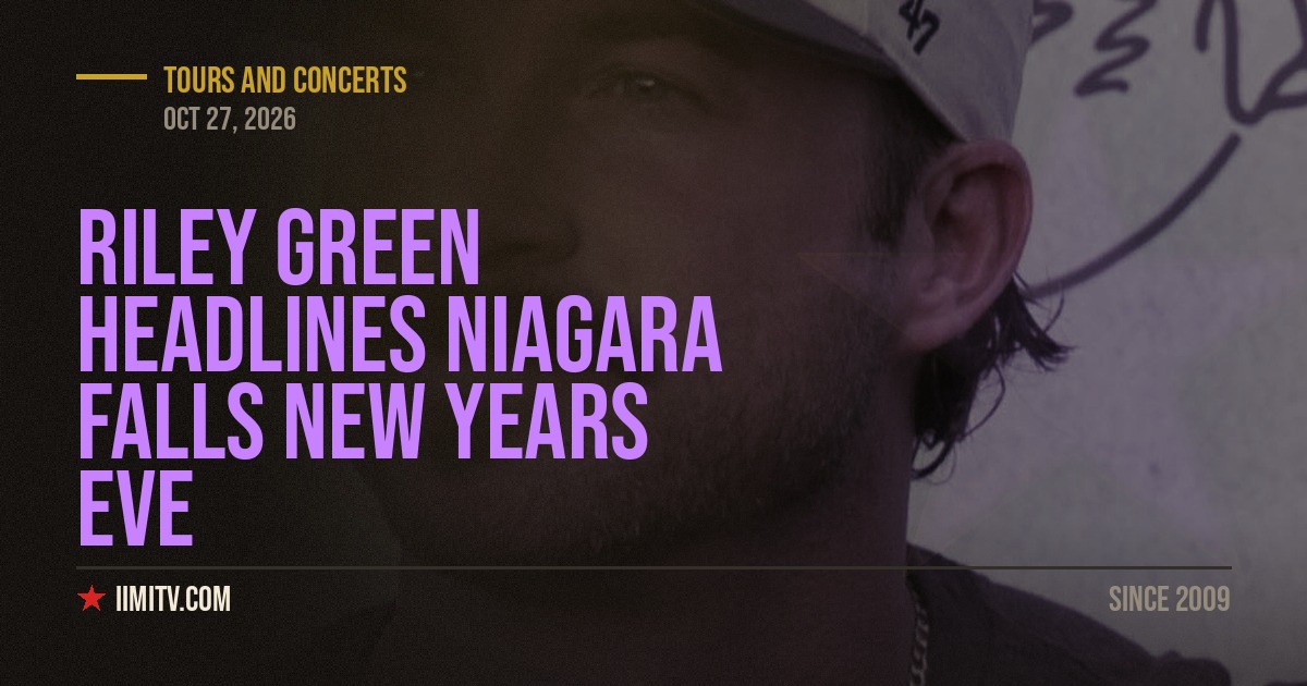 Riley Green Headlines Niagara Falls New Years Eve