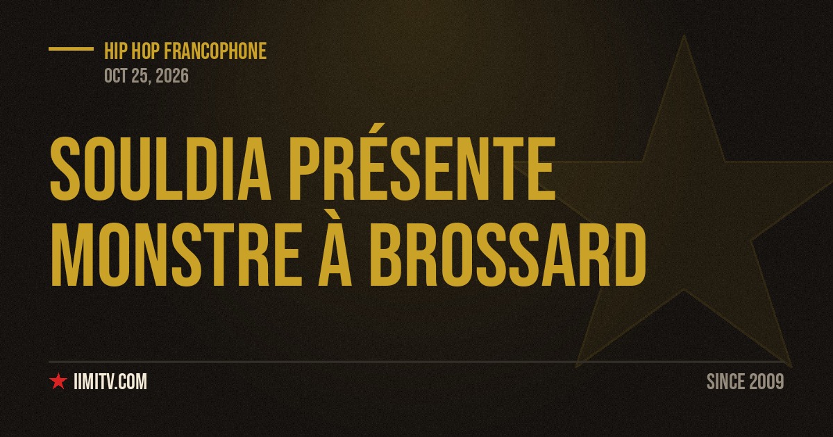 Souldia Présente Monstre À Brossard