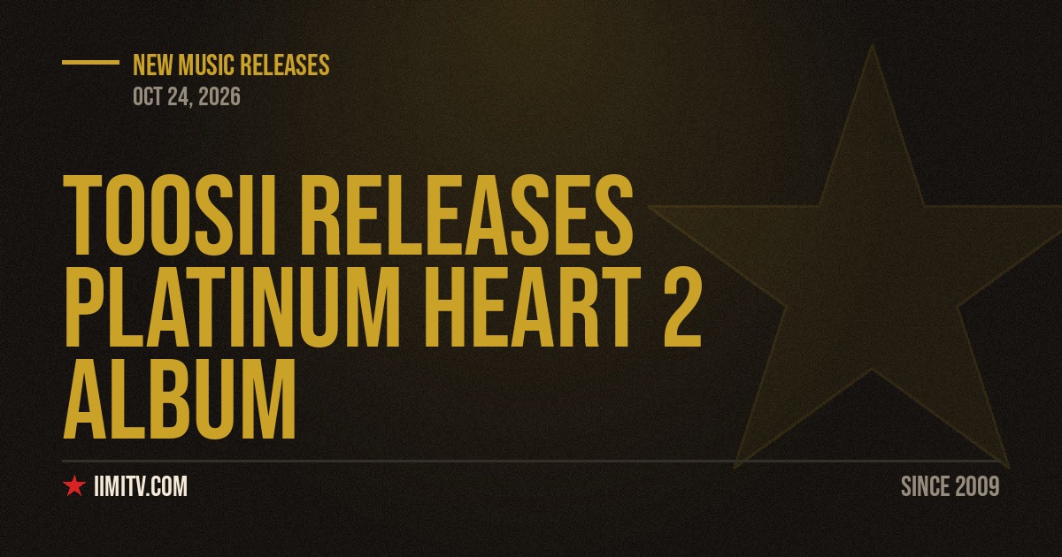 Toosii Releases Platinum Heart 2 Album