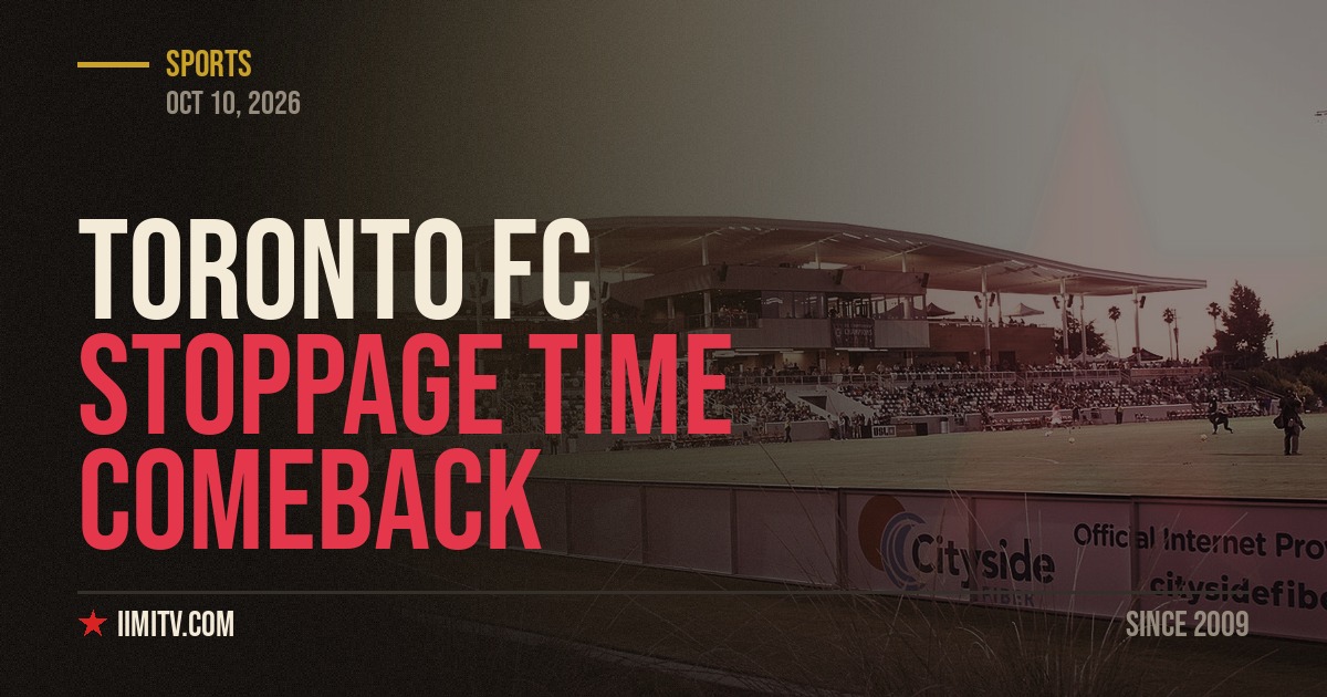 Toronto FC Stuns Montreal With Stoppage Comeback